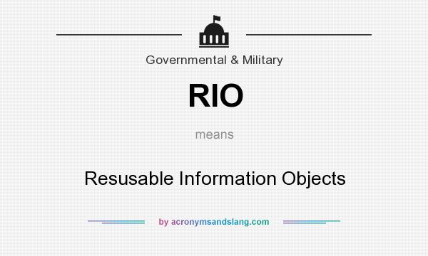 What does RIO mean? It stands for Resusable Information Objects