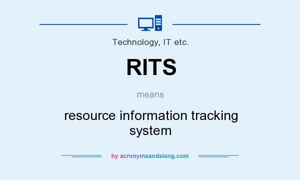 What does RITS mean? It stands for resource information tracking system