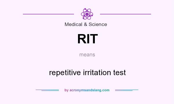 What does RIT mean? It stands for repetitive irritation test