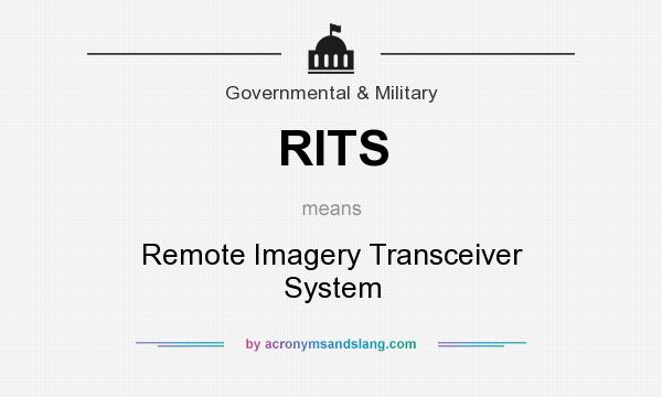 What does RITS mean? It stands for Remote Imagery Transceiver System