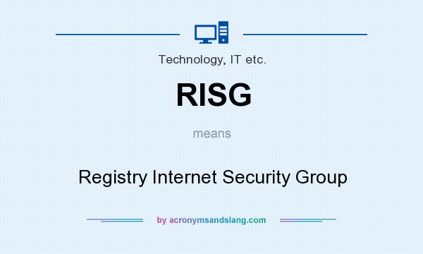 What does RISG mean? It stands for Registry Internet Security Group