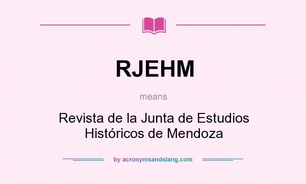What does RJEHM mean? It stands for Revista de la Junta de Estudios Históricos de Mendoza