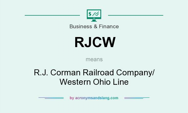 What does RJCW mean? It stands for R.J. Corman Railroad Company/ Western Ohio Line