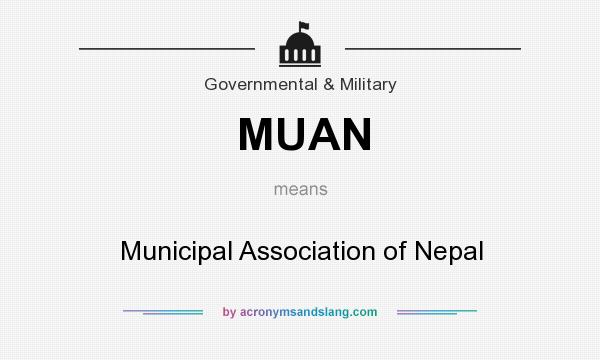 What does MUAN mean? It stands for Municipal Association of Nepal