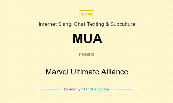 What does MUA mean? It stands for Marvel Ultimate Alliance