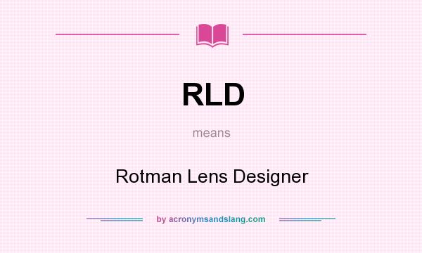 What does RLD mean? It stands for Rotman Lens Designer