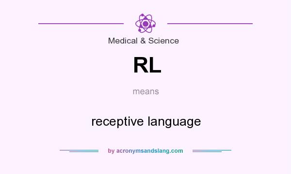 What does RL mean? It stands for receptive language