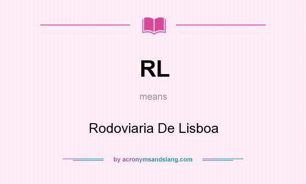 What does RL mean? It stands for Rodoviaria De Lisboa