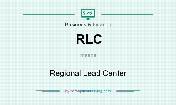 What does RLC mean? It stands for Regional Lead Center