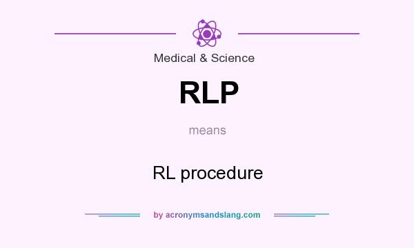 What does RLP mean? It stands for RL procedure