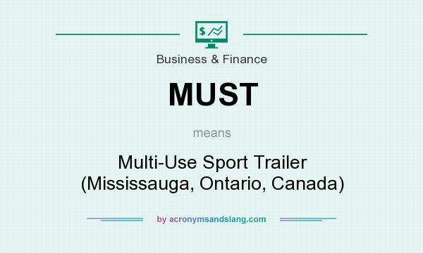 What does MUST mean? It stands for Multi-Use Sport Trailer (Mississauga, Ontario, Canada)