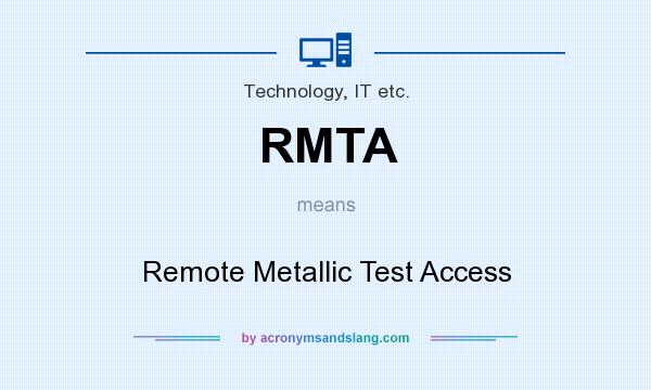 What does RMTA mean? It stands for Remote Metallic Test Access