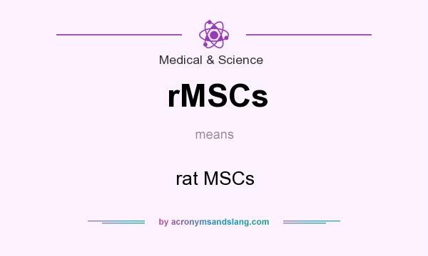 What does rMSCs mean? It stands for rat MSCs