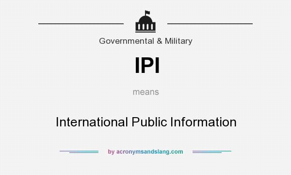 What does IPI mean? It stands for International Public Information