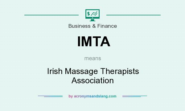 What does IMTA mean? It stands for Irish Massage Therapists Association