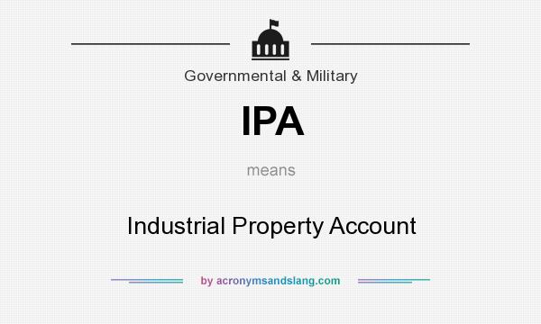 What does IPA mean? It stands for Industrial Property Account