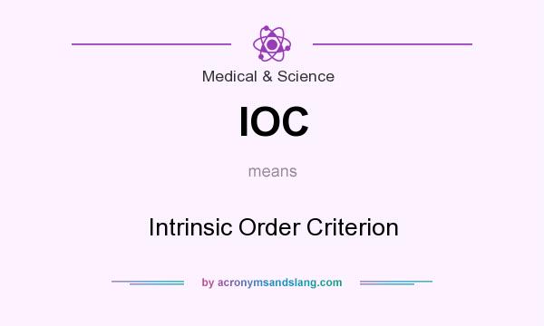What does IOC mean? It stands for Intrinsic Order Criterion