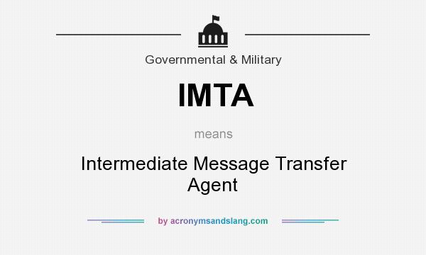What does IMTA mean? It stands for Intermediate Message Transfer Agent