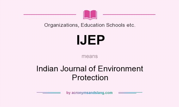 What does IJEP mean? It stands for Indian Journal of Environment Protection