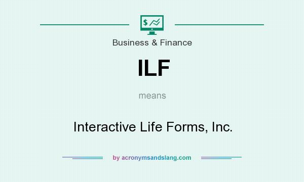 What does ILF mean? It stands for Interactive Life Forms, Inc.
