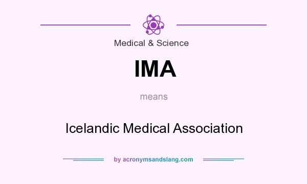 What does IMA mean? It stands for Icelandic Medical Association