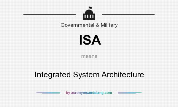 What does ISA mean? It stands for Integrated System Architecture