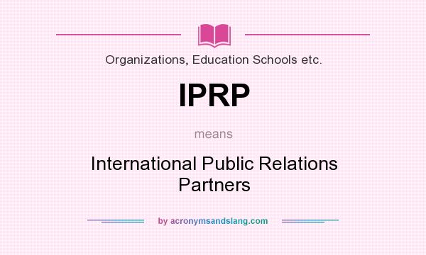 What does IPRP mean? It stands for International Public Relations Partners