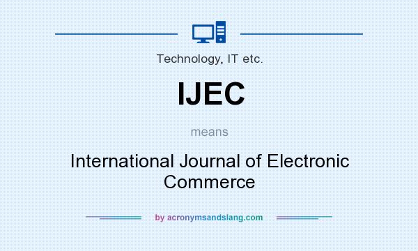 What does IJEC mean? It stands for International Journal of Electronic Commerce