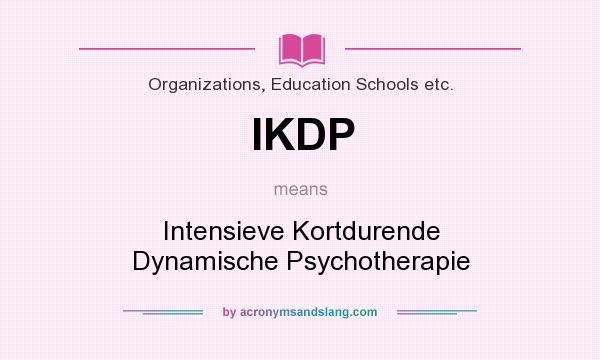 What does IKDP mean? It stands for Intensieve Kortdurende Dynamische Psychotherapie