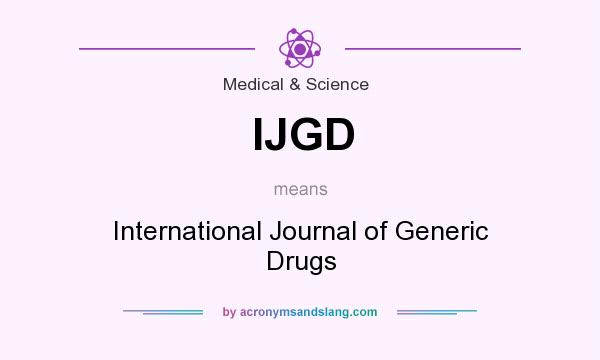 What does IJGD mean? It stands for International Journal of Generic Drugs