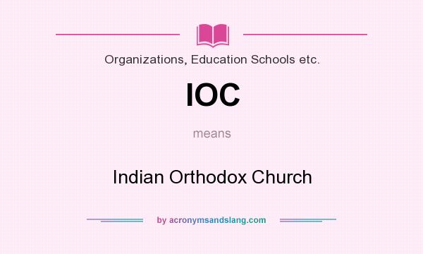 What does IOC mean? It stands for Indian Orthodox Church