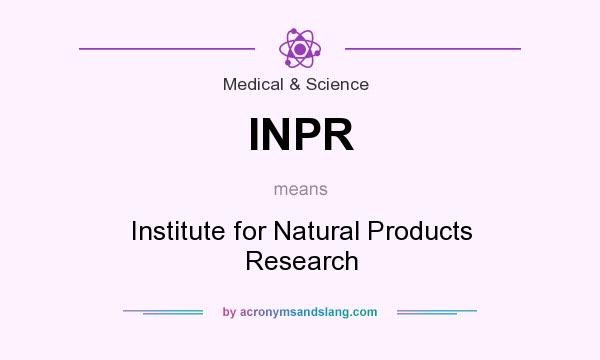 What does INPR mean? It stands for Institute for Natural Products Research