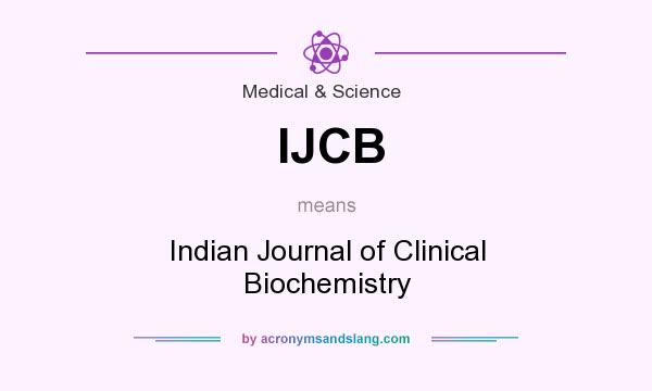 What does IJCB mean? It stands for Indian Journal of Clinical Biochemistry