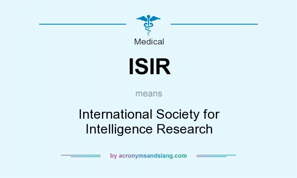 What does ISIR mean? It stands for International Society for Intelligence Research