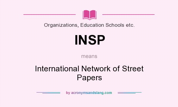 What does INSP mean? It stands for International Network of Street Papers