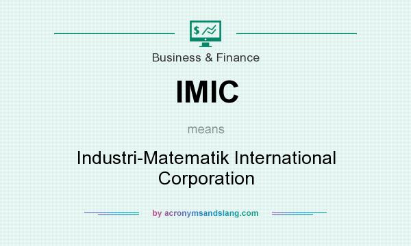 What does IMIC mean? It stands for Industri-Matematik International Corporation
