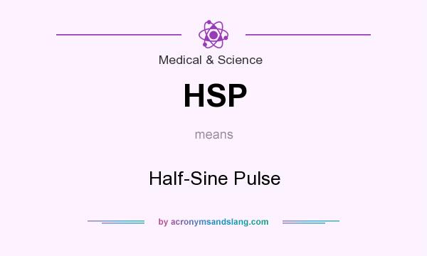 What does HSP mean? It stands for Half-Sine Pulse