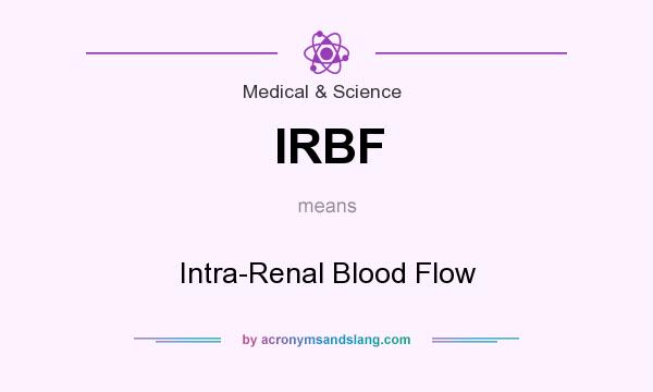 What does IRBF mean? It stands for Intra-Renal Blood Flow