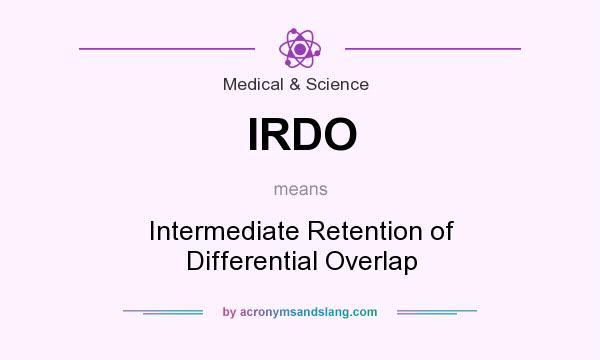 What does IRDO mean? It stands for Intermediate Retention of Differential Overlap