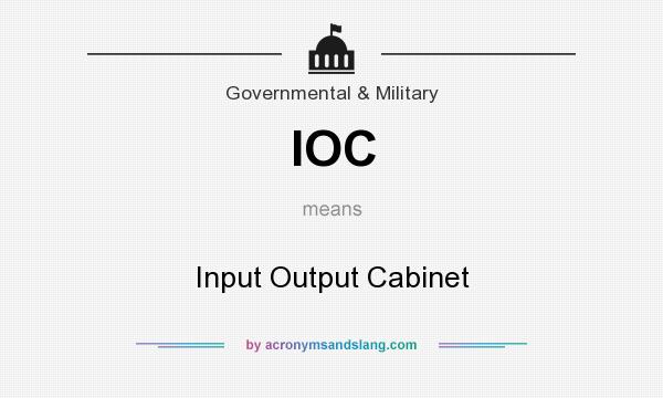 What does IOC mean? It stands for Input Output Cabinet