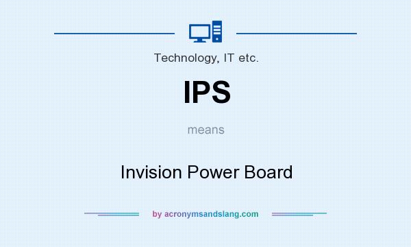 What does IPS mean? It stands for Invision Power Board