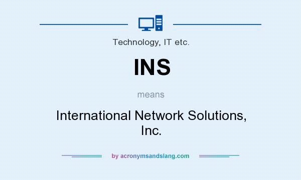 What does INS mean? It stands for International Network Solutions, Inc.