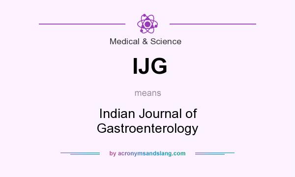 What does IJG mean? It stands for Indian Journal of Gastroenterology