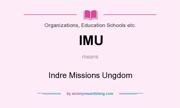 What does IMU mean? It stands for Indre Missions Ungdom