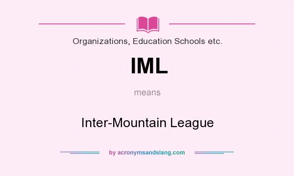 What does IML mean? It stands for Inter-Mountain League