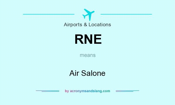 What does RNE mean? It stands for Air Salone