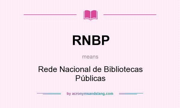 What does RNBP mean? It stands for Rede Nacional de Bibliotecas Públicas
