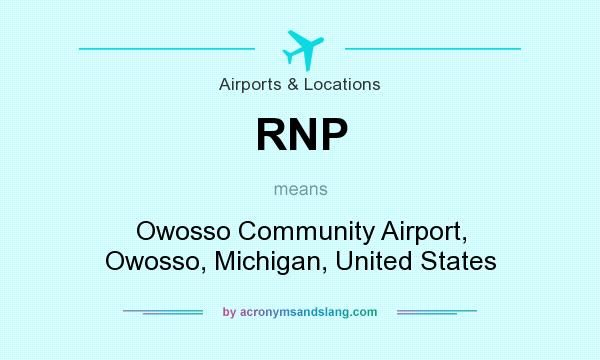 What does RNP mean? It stands for Owosso Community Airport, Owosso, Michigan, United States