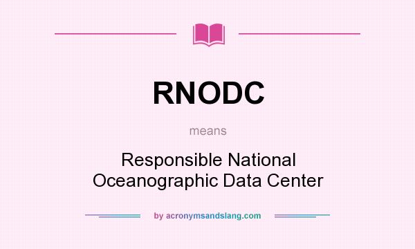 What does RNODC mean? It stands for Responsible National Oceanographic Data Center