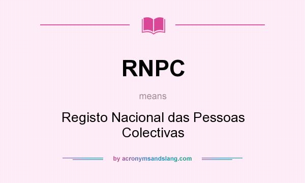 What does RNPC mean? It stands for Registo Nacional das Pessoas Colectivas